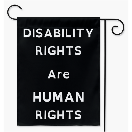 Disability Rights - White Text Yard & Garden Flags| Single Or Double-Sided | 2 Sizes