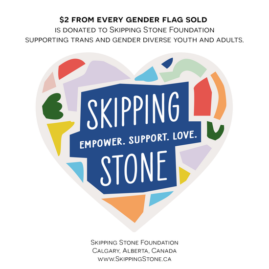 Colourful mosaic heart logo with the words: Skipping Stone. Empower. Support. Love. Above the logo the text: Supporting trans ans gender diverse youth and adults. Below the text: Skipping Stone Foundation, Calgary, Alberta, Canada, www.SkippingStone.ca
